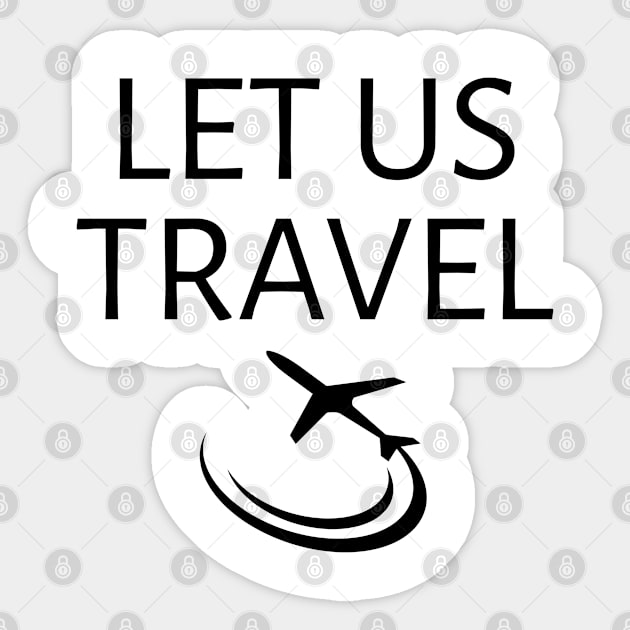 LET US TRAVEL Sticker by FromBerlinGift